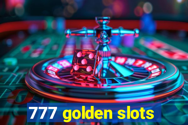 777 golden slots